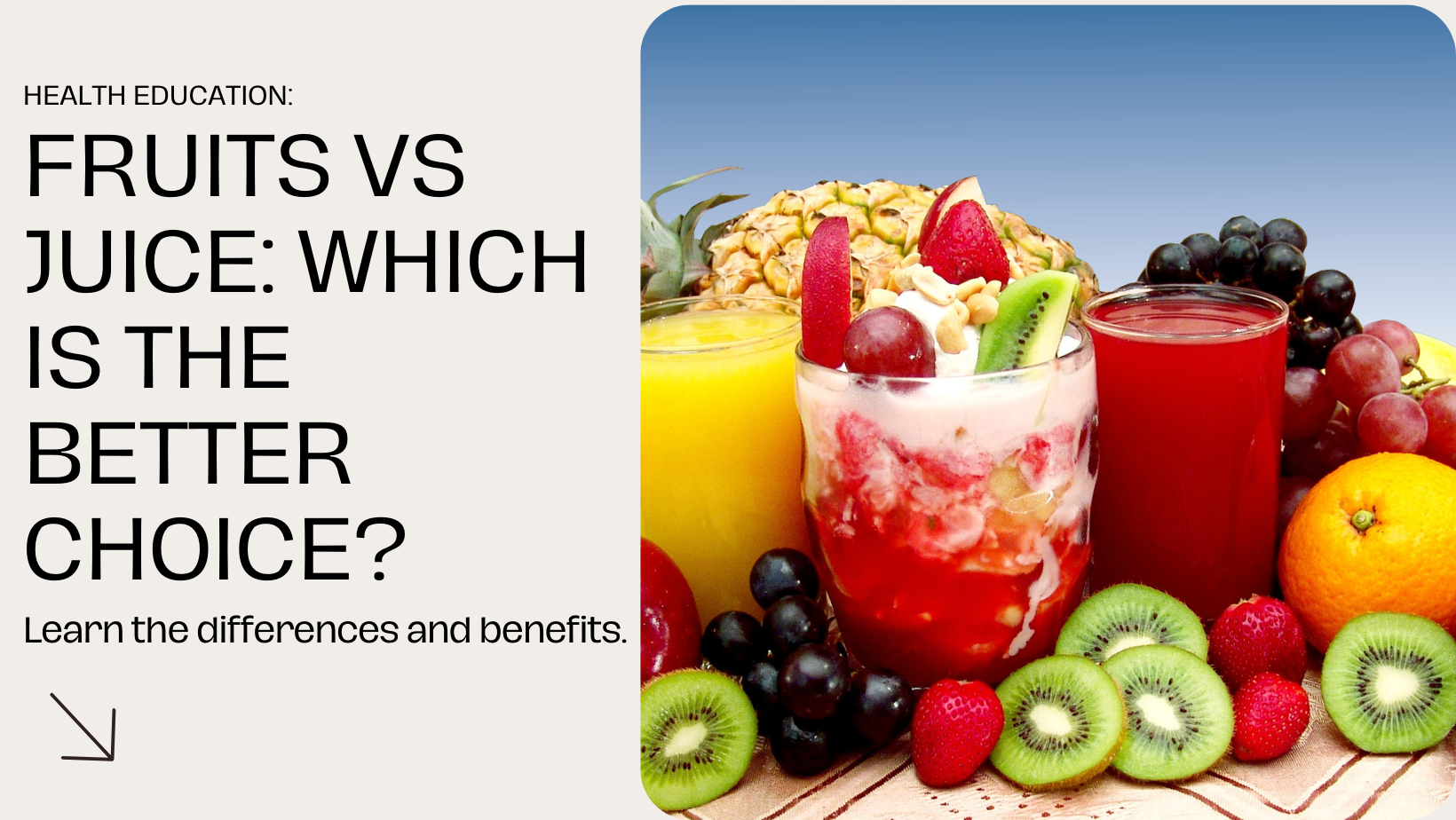 Comparison chart of nutrients in whole fruits versus fruit juice
